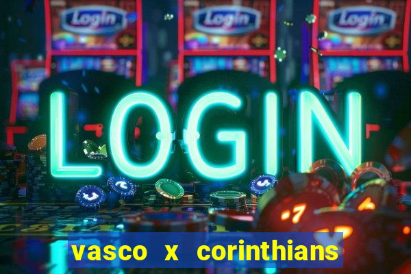 vasco x corinthians primeiro turno